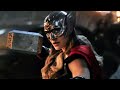 Mighty thor jane foster  all scenes powers  thor love and thunder