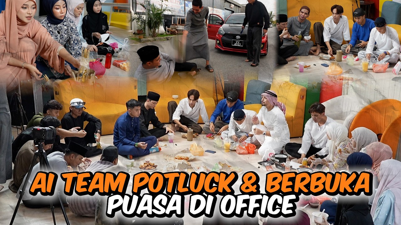 AI TEAM BAWA MAKANAN BERBUKA PUASA BERAMAK RAMAI DI OFFICE !!! POTLUCK 2026…