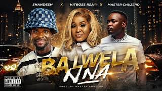 Ba Lwela Le Nna    Shandesh X Hitboss Rsa  Master Churezo  Type Beat