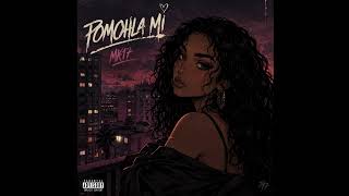 Mk17 - Pomohla Mi Official Audio