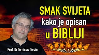 Tomislav Terzin  SMAK SVIJETA kako je opisan u BIBLIJI