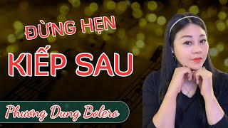 ĐỪNG HẸN KIẾP SAU