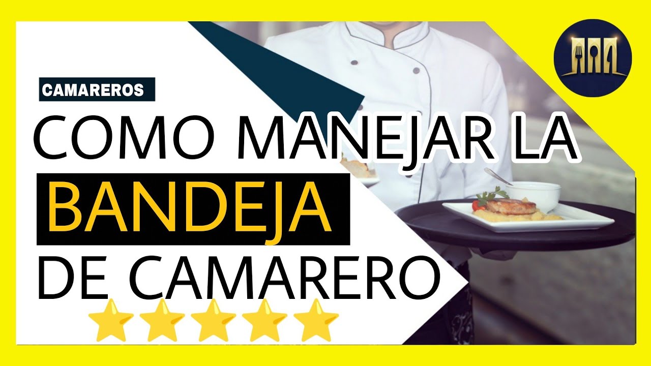 🤵COMO LLEVAR una BANDEJA de CAMARERO ( Camareros ,Mozo, garzón, mesero