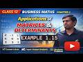 Example 1.15 | Class 12 | Chapter 1 | Business Maths | Applications of Matrices and Determinants