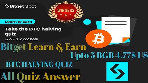 Bitget Learn & Earn ||  Btc Halving Question answers Get Free GBG|| Upto 4.77 USD
