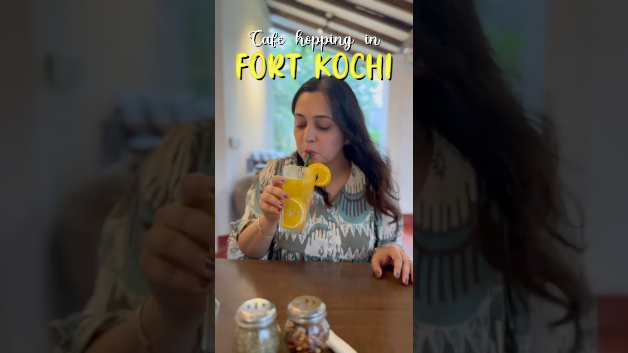 Exploring Cafes in Fort Kochi 