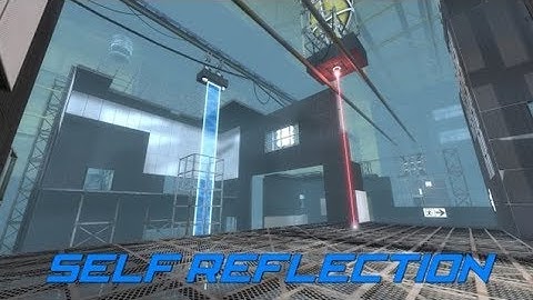 [Portal 2] "Self Reflection" by srs bsnss