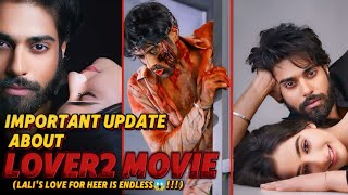 Lover 2 movie kab release hogi | Important update about lover 2 movie