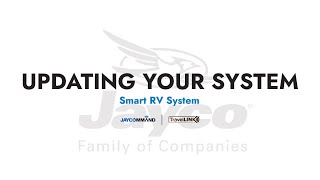 Updating Your System - JAYCOMMAND and TravelLINK Smart RV Systems, Pro Tablet
