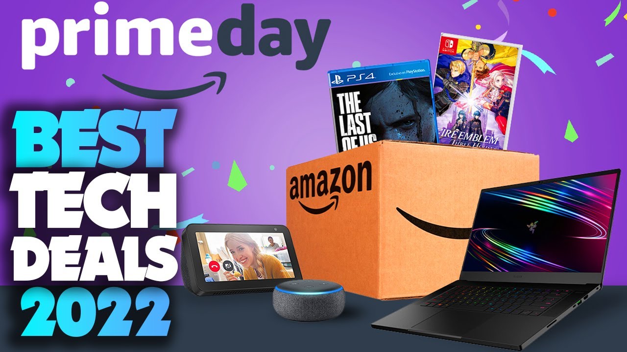 Amazon Prime Day Tech Deals 2022 Best Tech at Amazing Prices YouTube