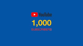 1000 YouTube Subscribers!