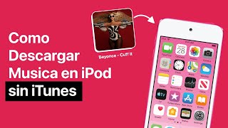 Como Descargar Musica En Ipod Sin Itunes