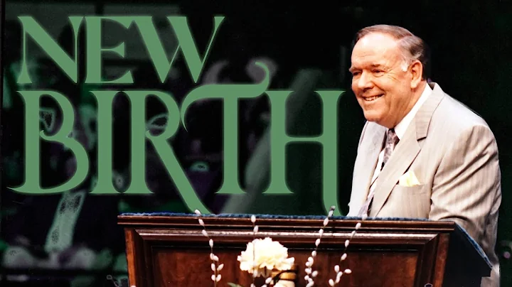 "THE NEW BIRTH" pt. 1  |  Rev. Kenneth E. Hagin