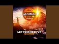 Bonus: Let Your Mind Fly (Remastered Original Tunnel Trance Force Vol. 15 Mix)