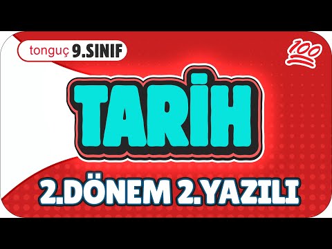 9.Sınıf Tarih 2.Dönem 2.Yazılıya Hazırlık 📑 #2025
