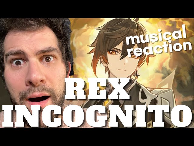 Rex Incognito/Zhongli: The Listener - A Musical Discussion/Trailer Reaction class=