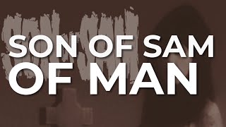 Watch Son Of Sam Of Man video