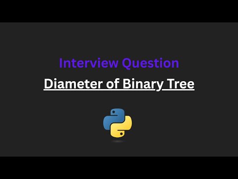 Diameter of Binary Tree - Leetcode 543 - Python