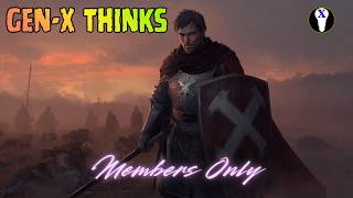 Gen-X Thinks:  Members Only
