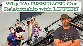 We Dissolved Our Relationship with LIPPERT // Here are the 3 Major Reasons Why