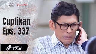 BIDADARI SURGAMU | Cuplikan Eps. 337