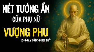 NÉT TƯỚNG ẨN CỦA PHỤ NỮ VƯỢNG PHU – PHÚC TƯỚNG TỪ TÂM HIỀN, KHÍ LÀNH DƯỠNG VẬN CHỒNG