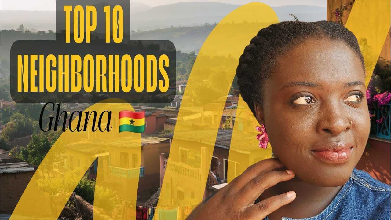 10 лучших районов для жизни в Гане