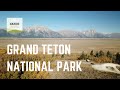 Ep. 72: Grand Teton National Park | Wyoming RV travel camping