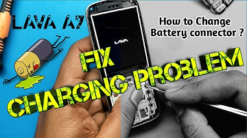 LAVA A7 Charging problem Solution || Replace battery connector.