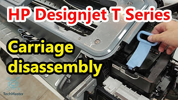 How to replace the Carriage of HP DesignJet T770/T790/T795 Plotter | Full Disassembly Guide