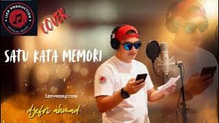 Satu Kata Memori - Loela Drakel | Cover By Ijep Production