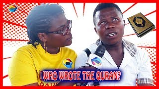 Who Wrote The QURAN? | Street Quiz | Funny Videos | Funny African Videos | African Comedy |