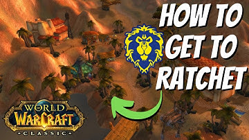 3 Ways for Alliance to get to Ratchet | Wow Classic