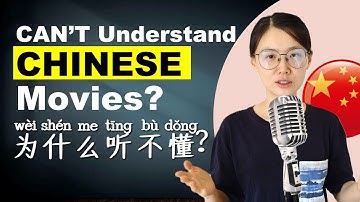 Why You Can’t Understand Chinese Movies 为什么听不懂中文电影？ | Improve Chinese Listening | Chinese Podcast