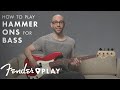 How To Play Hammer Ons for Bass | Fender Play | Fender