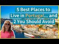 5 Best Places to Live in Portugal... And 2 You Should Avoid