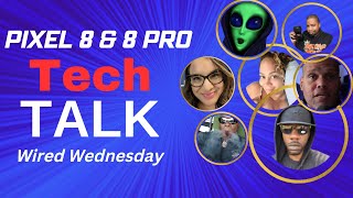 More Google Pixel 8 & 8 Pro Talk | Wired Wednesday Live