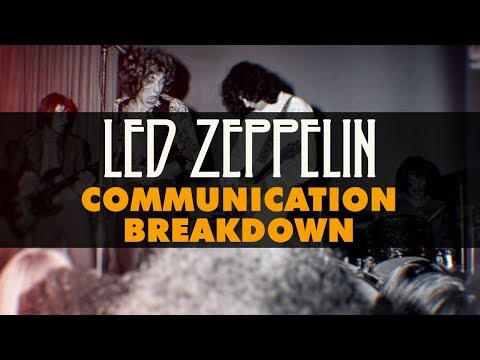 Led Zeppelin "Communication Breakdown"