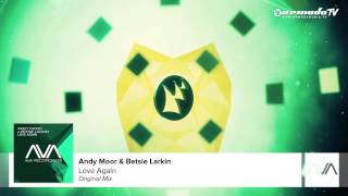 Andy Moor & Betsie Larkin - Love Again (Original Mix)
