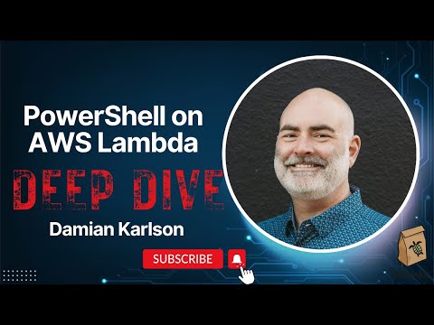 Deep Dive: PowerShell on AWS Lambda