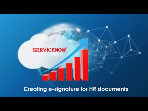 ServiceNow - Creating E-Signature for HR Document