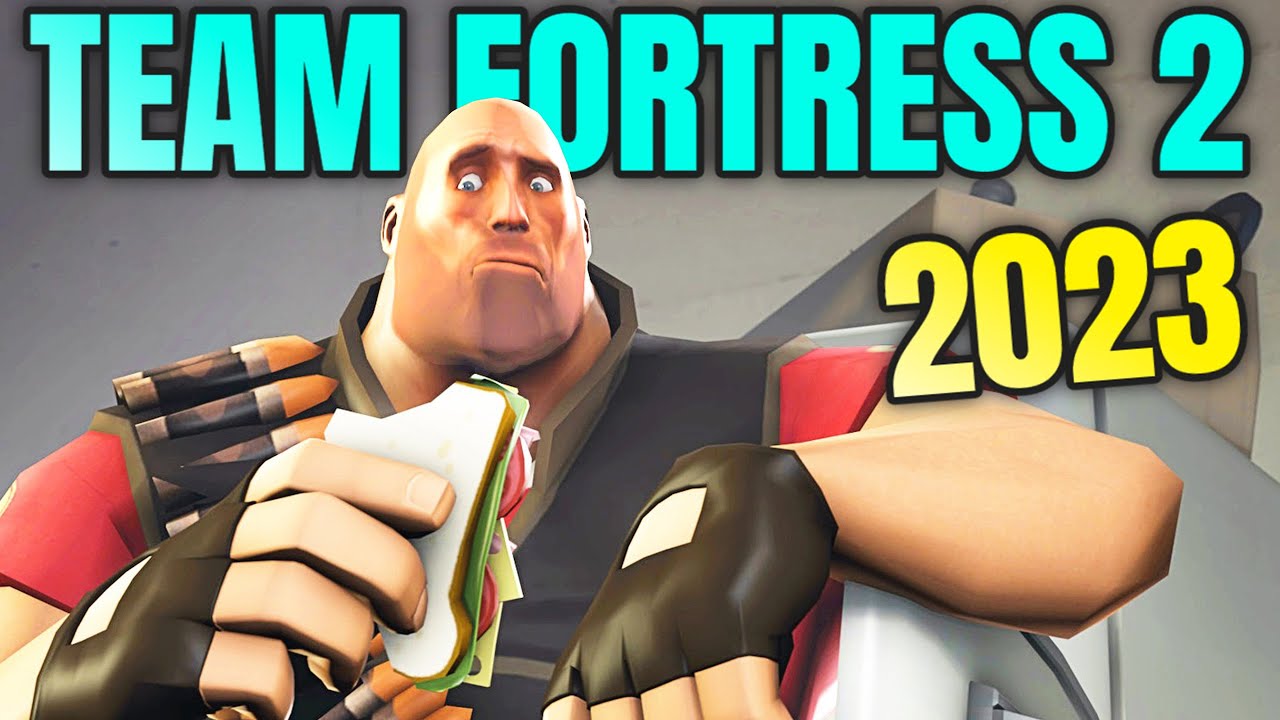 Is Team Fortress 2 Worth Playing In 2023? - Youtube