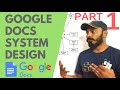 Google Docs System design | Part 1| Operational transformation | differentail synchronisation