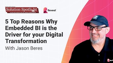 5 Top Reasons why Embedded BI is the Driver for your Digital Transformation