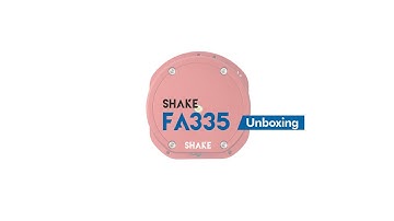 SHAKE FA335 Unboxing