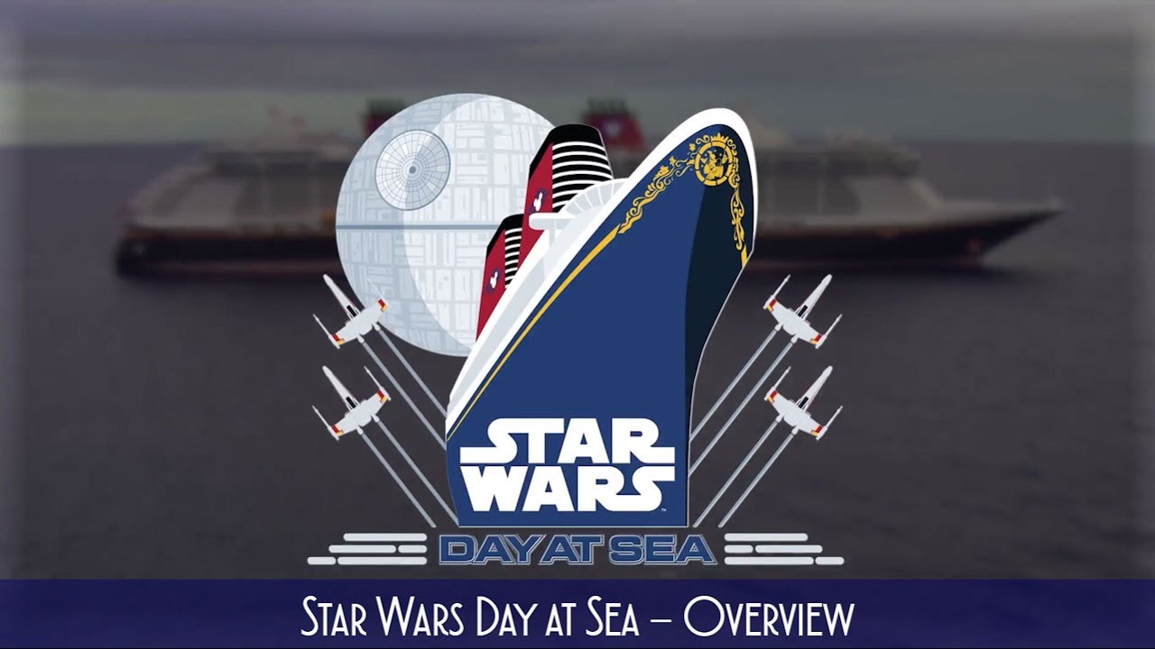 Disney Cruise Line Star Wars Day at Sea Overview YouTube