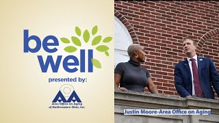 Be Well: Area Office on Aging....Aging Well