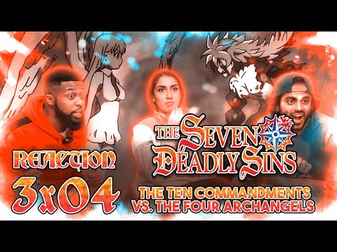 The Seven Deadly Sins - 3x4 The Ten Commandments vs. The Archangels - Group Reaction