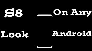 how to get the s8 look on any android phone?? screenshot 5