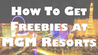 How to Get Freebies at MGM Resorts